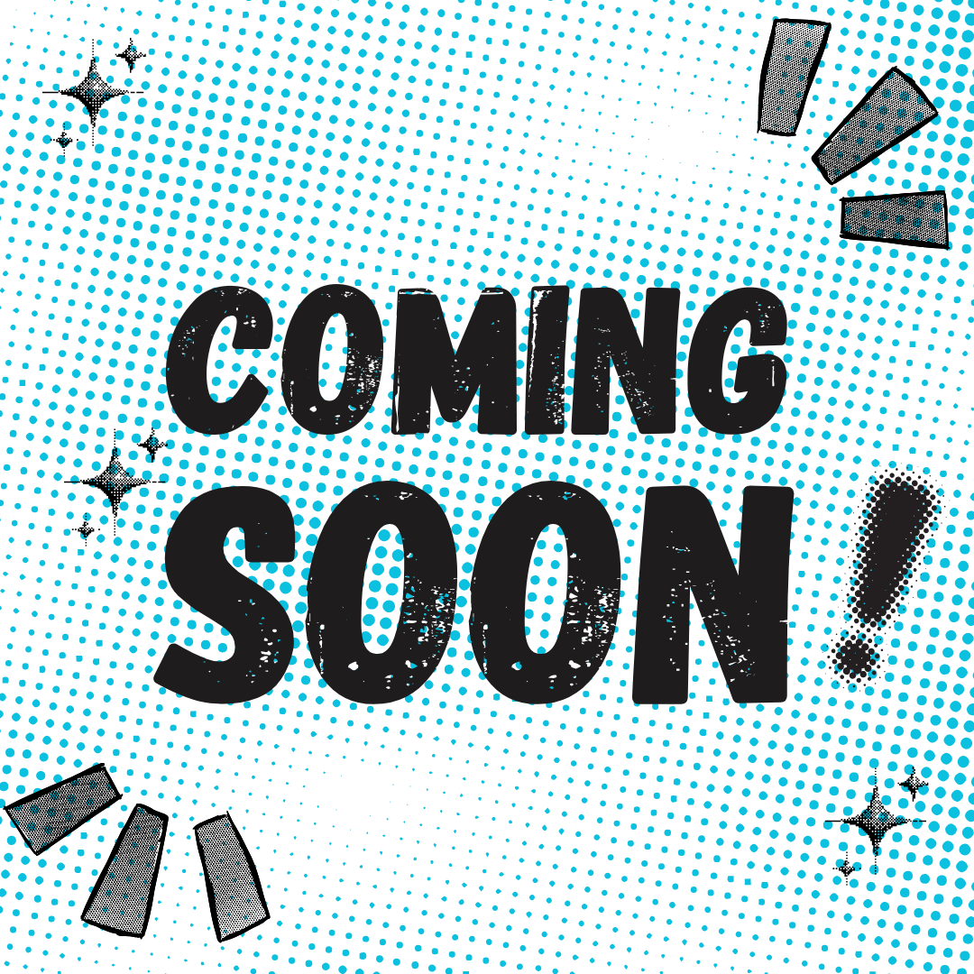 Coming Soon!